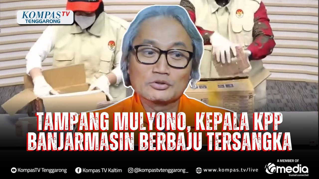 Tampang Mulyono, Kepala KPP Banjarmasin Berbaju Tersangka: Saya Terima Janji Uang, Saya Salah!