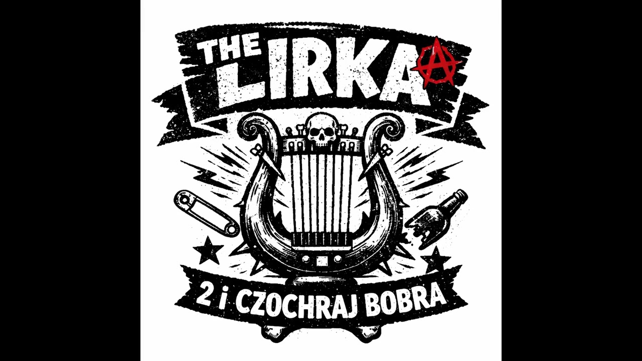 The Lirka - Czochraj Bobra