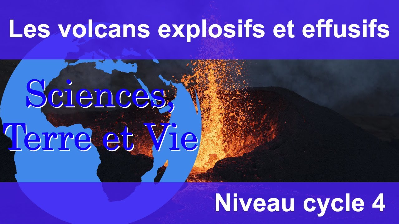 Les volcans explosifs et effusifs