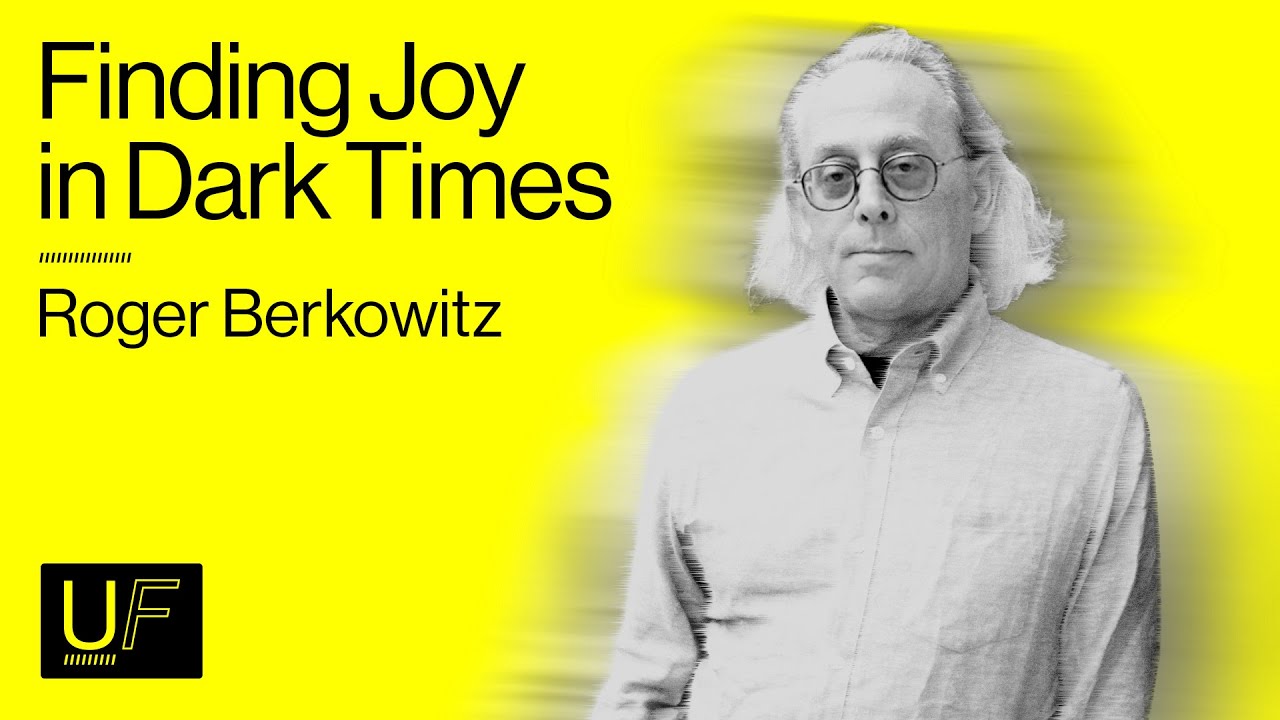 What Hannah Arendt Can Teach Us Today - Roger Berkowitz | #63