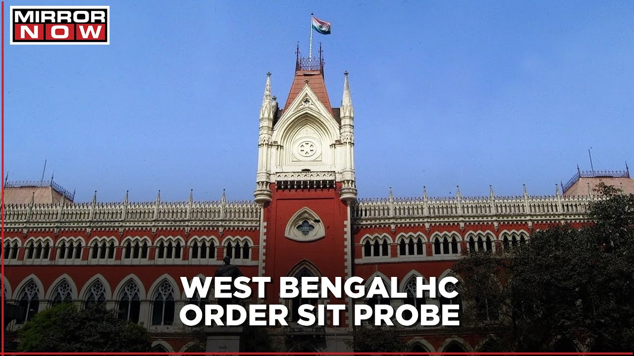 West Bengal Post-Poll Violence: Calcutta HC hands over probe to CBI & S.I.T