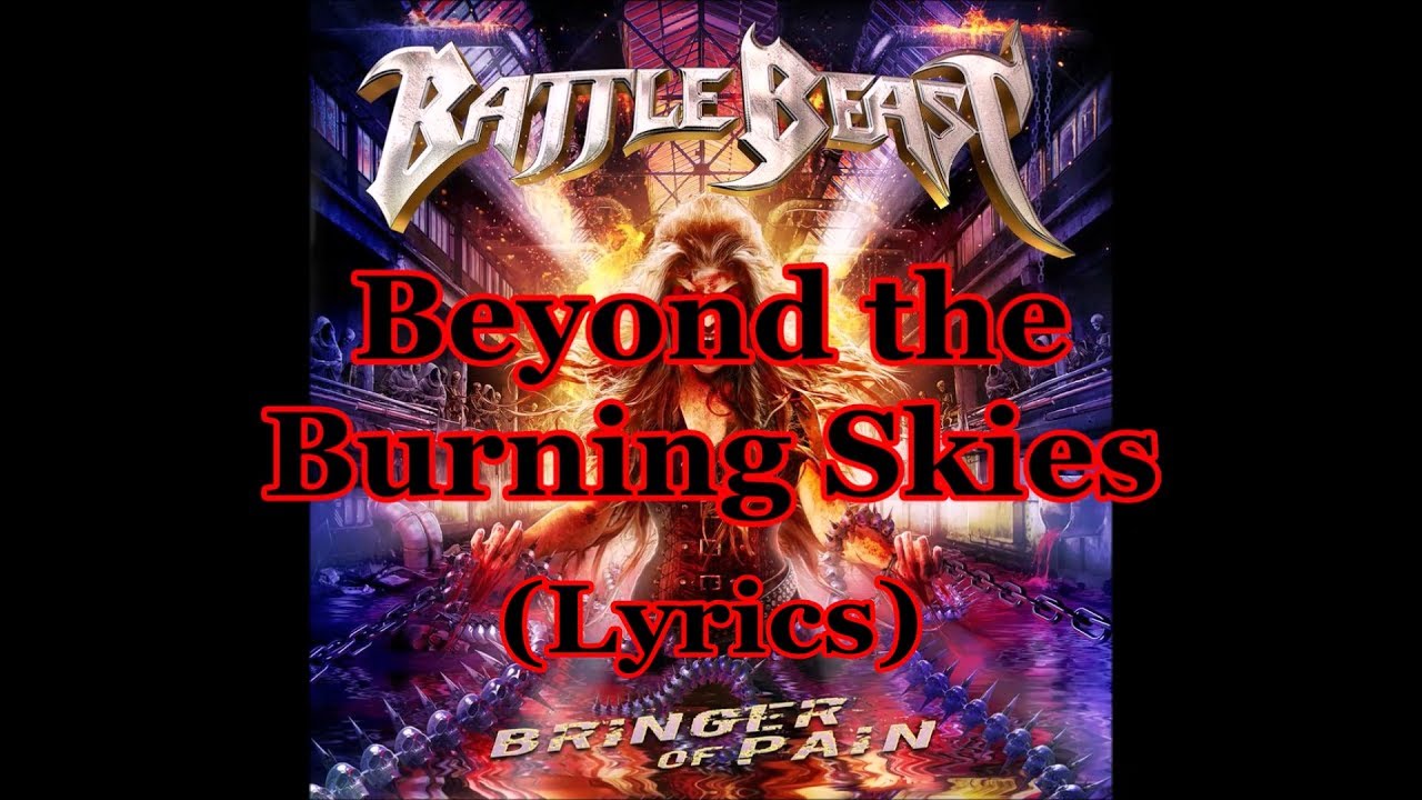 Battle Beast - Beyond the Burning Skies (Lyrics)
