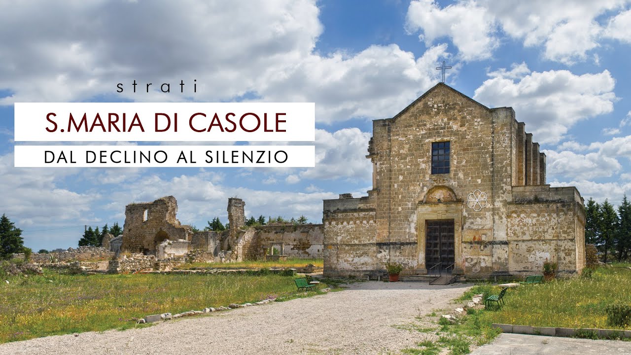 Strati: S. Maria di Casole, dal declino al silenzio