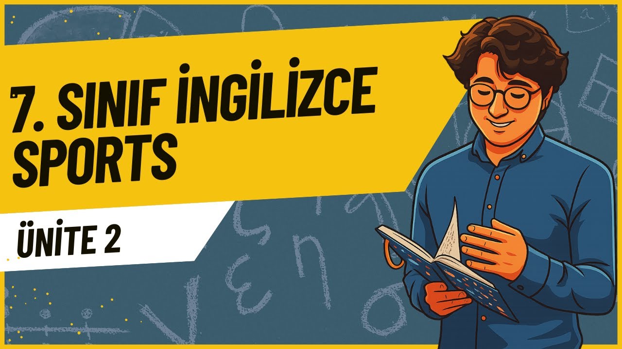 7. Sınıf 2. Ünite SPORTS İngilizce Konu anlatımı ve Soru çözümü