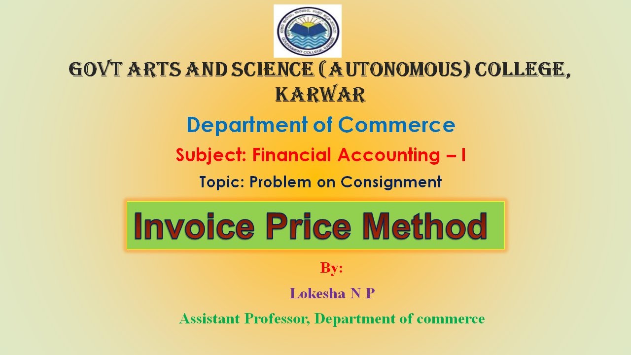 consignment accounts - problem on invoice price method