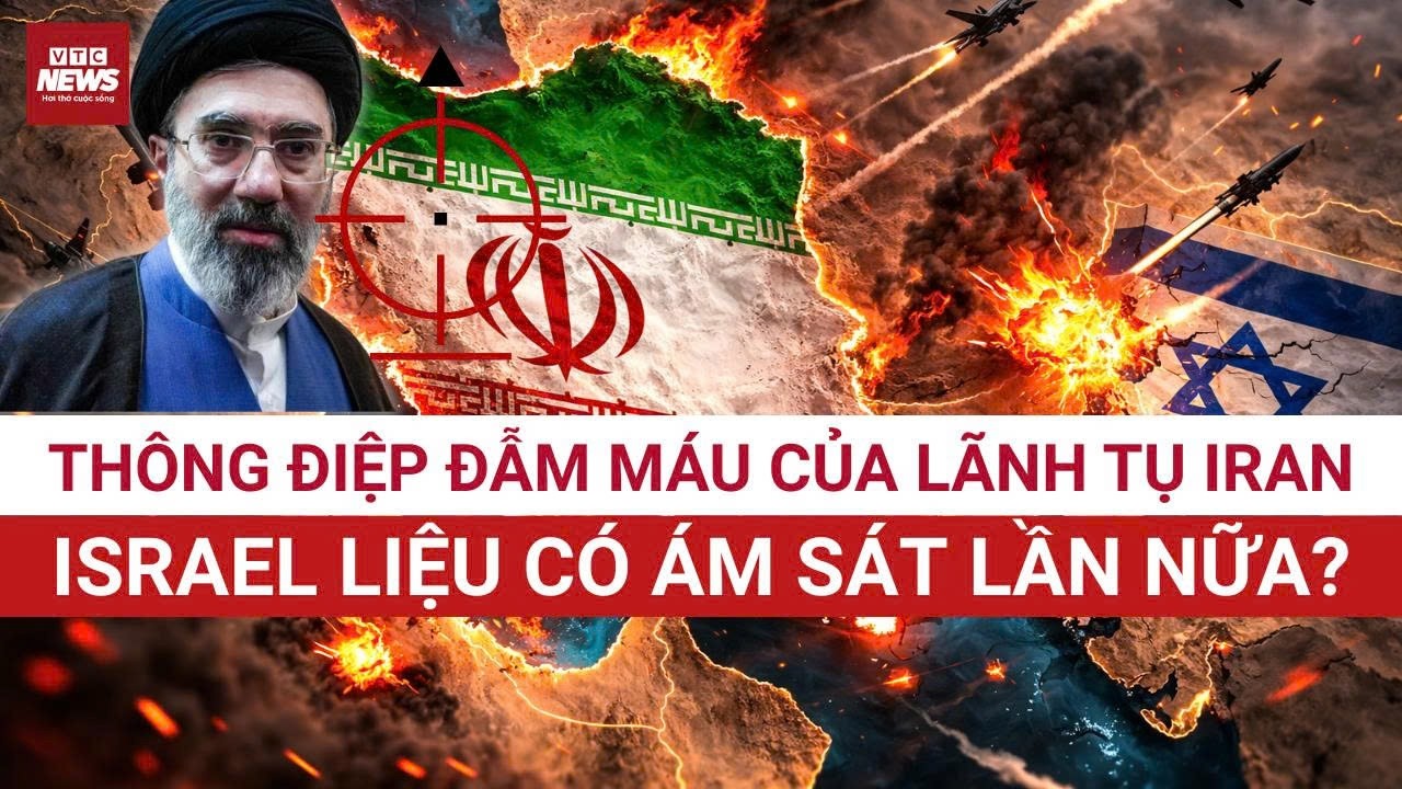 [NÓNG] Tân Lãnh Tụ Tối Cao Iran Ra Lệnh 