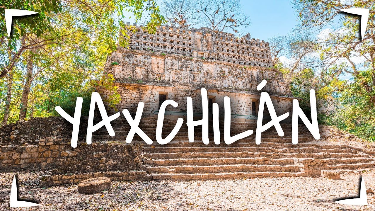 YAXCHILÁN en CHIAPAS 🔴Cómo llegar, cuánto cuesta, qué hay ► CIUDAD MAYA EN LA SELVA