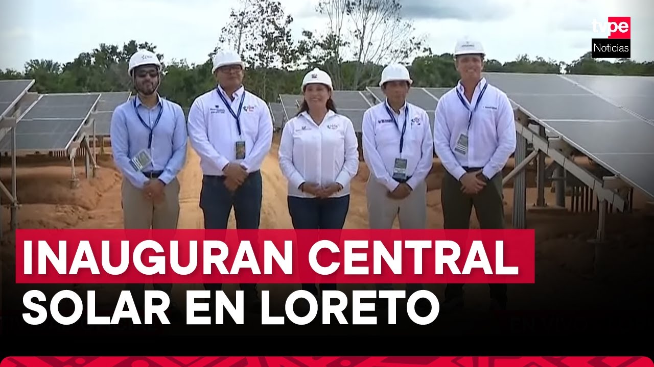 Presidenta Dina Boluarte participa en inauguración de central solar híbrida en Loreto