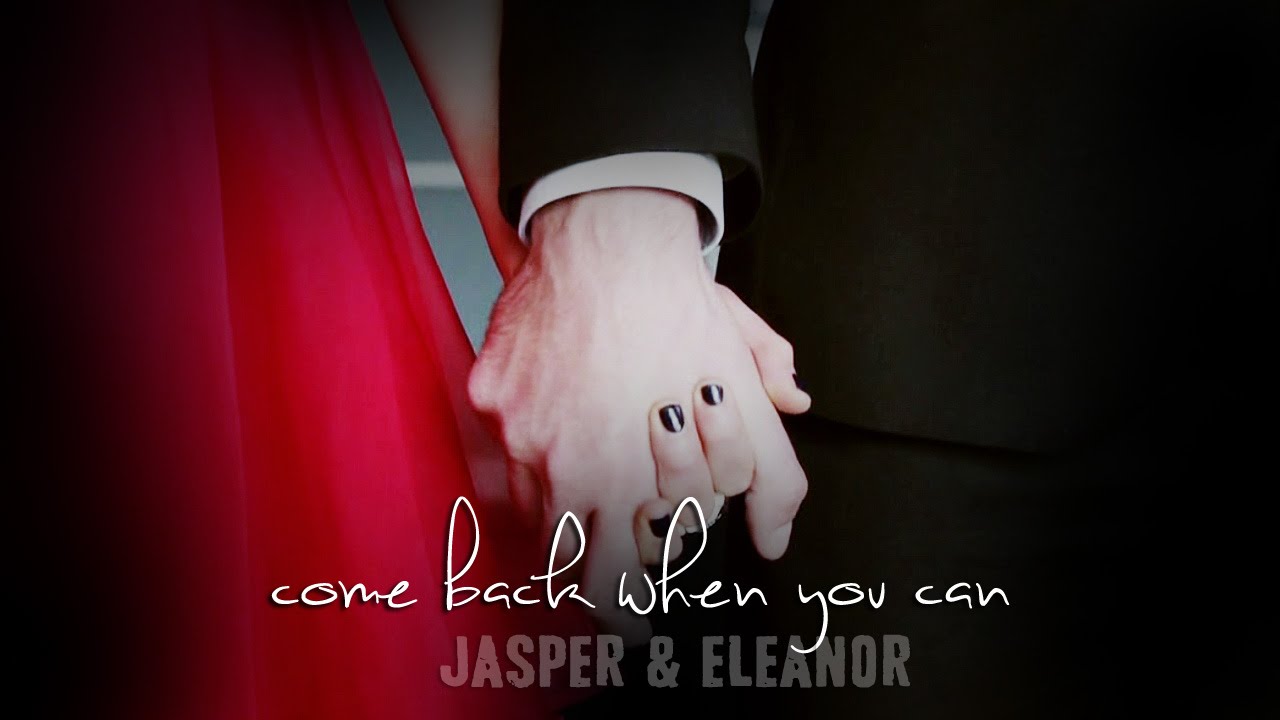 Come Back When You Can :: Jasper and Eleanor (2x10)