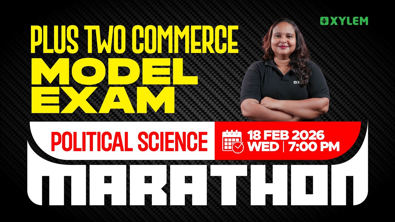 Plus Two Commerce Model Exam - Political Science | MARATHON | Xylem Plus Two Commerce