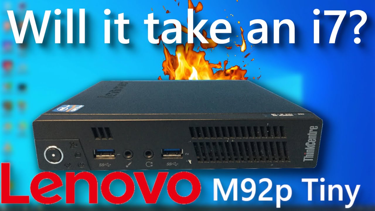 i7 3770 in a tiny Lenovo?  Trying to upgrade the CPU in my M92p Tiny. USFF