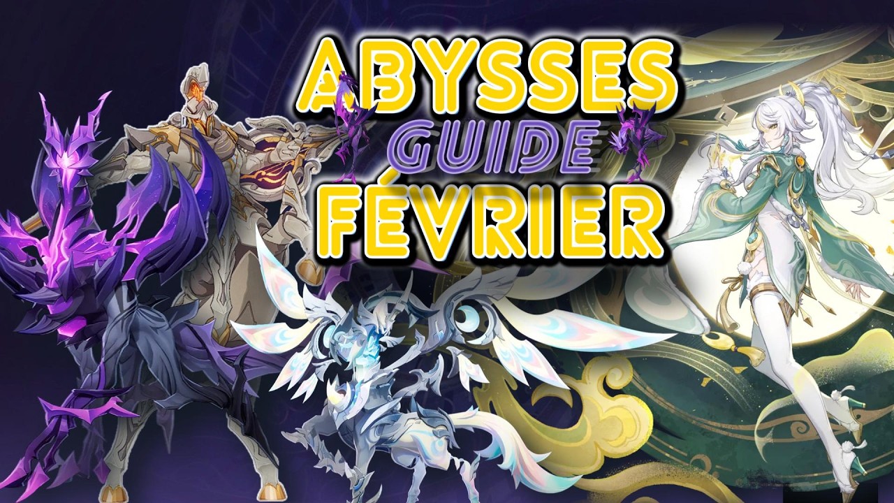 Guide pour les abysses de Février - Luna IV -Genshin Impact