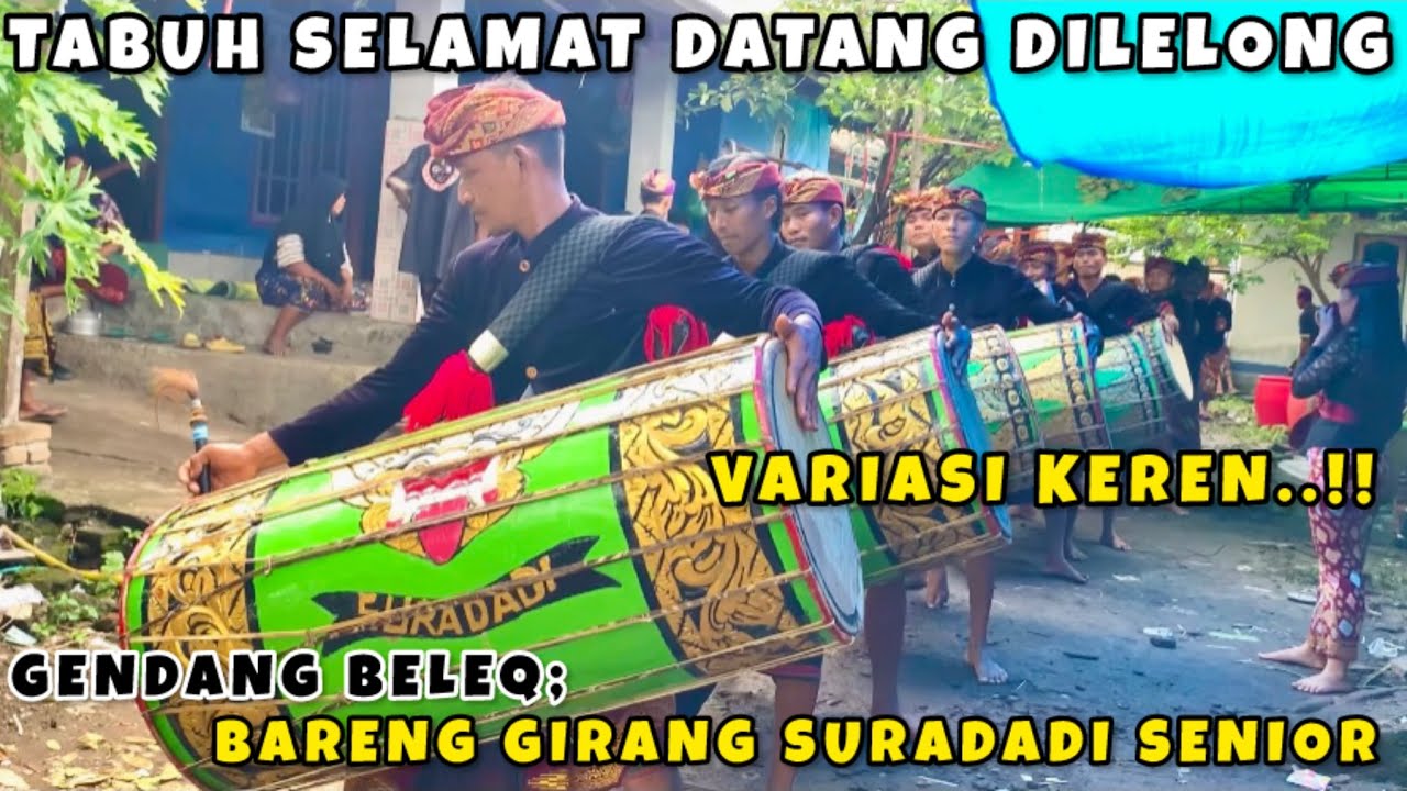 TABUH PERDANA DILELONG GENDANG BELEQ BARENG GIRANG SUREDADI MEMAKAI KANG SULING BARU