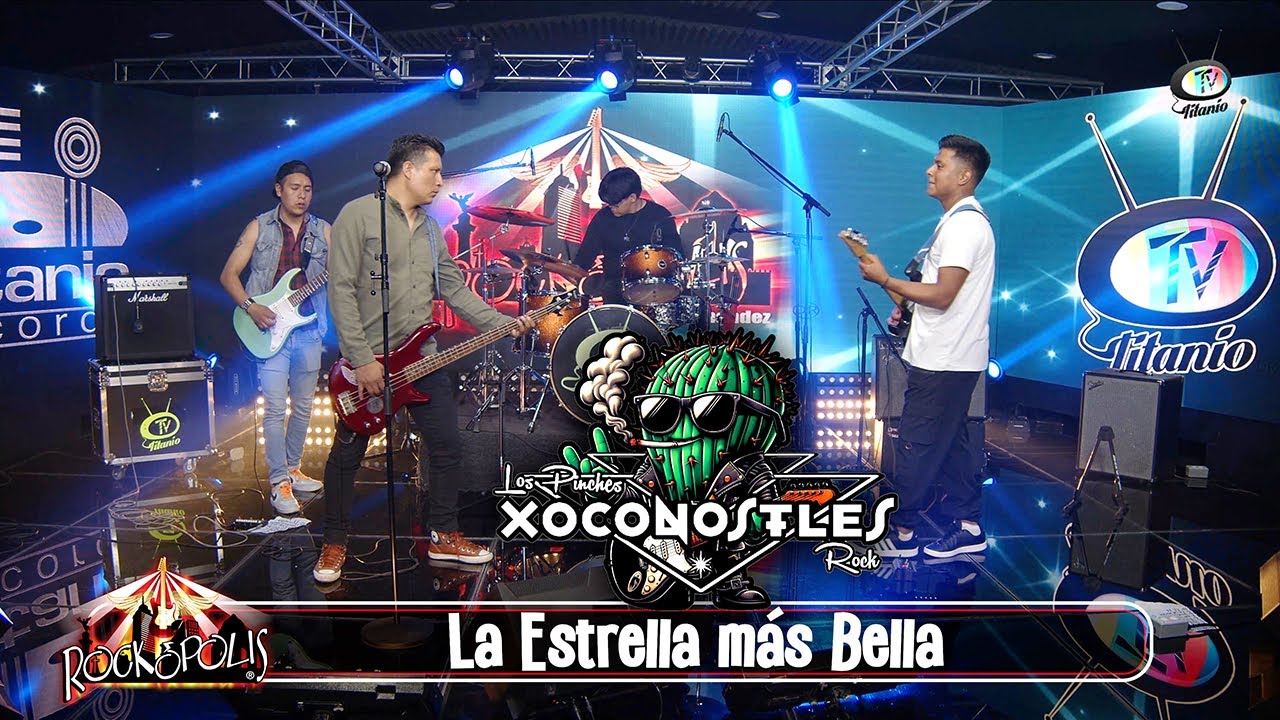 Xoconostles Rock - La Estrella m&aacute;s Bella