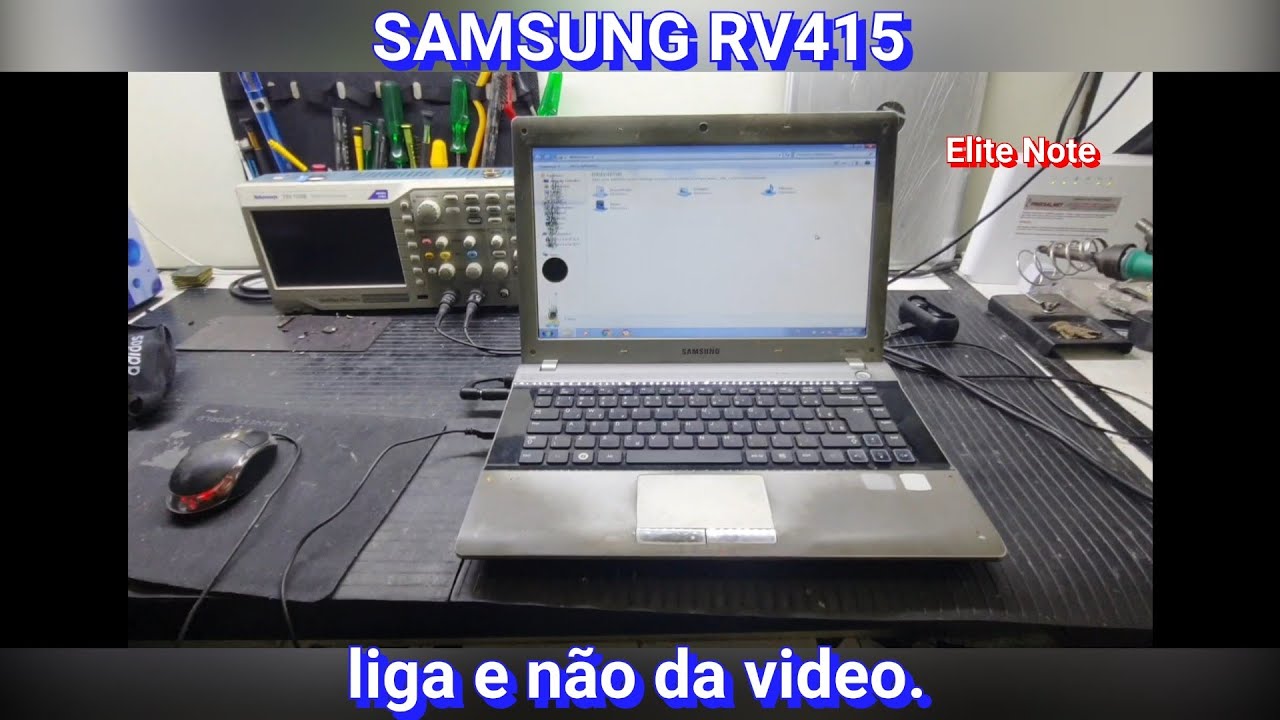 NOTE SAMSUNG RV415 LIGA E NÃO DA VIDEO, ANALISANDO O DEFEITO DETALHADAMENTE COM ESQUEMA RESOLVIDO.
