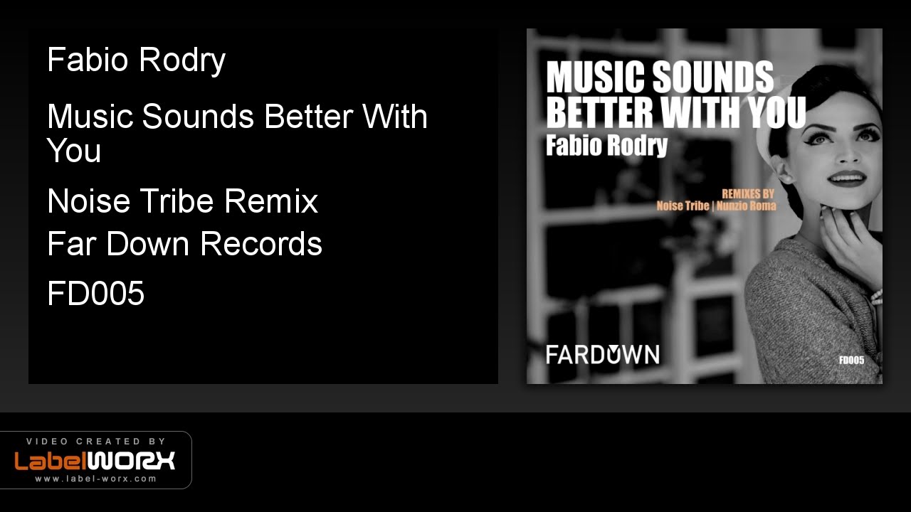 Fabio Rodry - Music Sounds Better With You (Noise Tribe Remix)