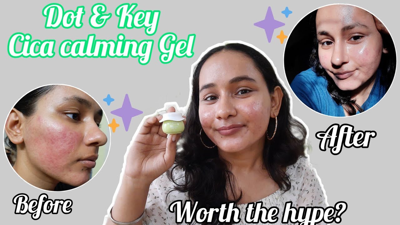 Dot And Key Cica Calming Gel | Is it worth the Hype👀| Khushi Mahla |