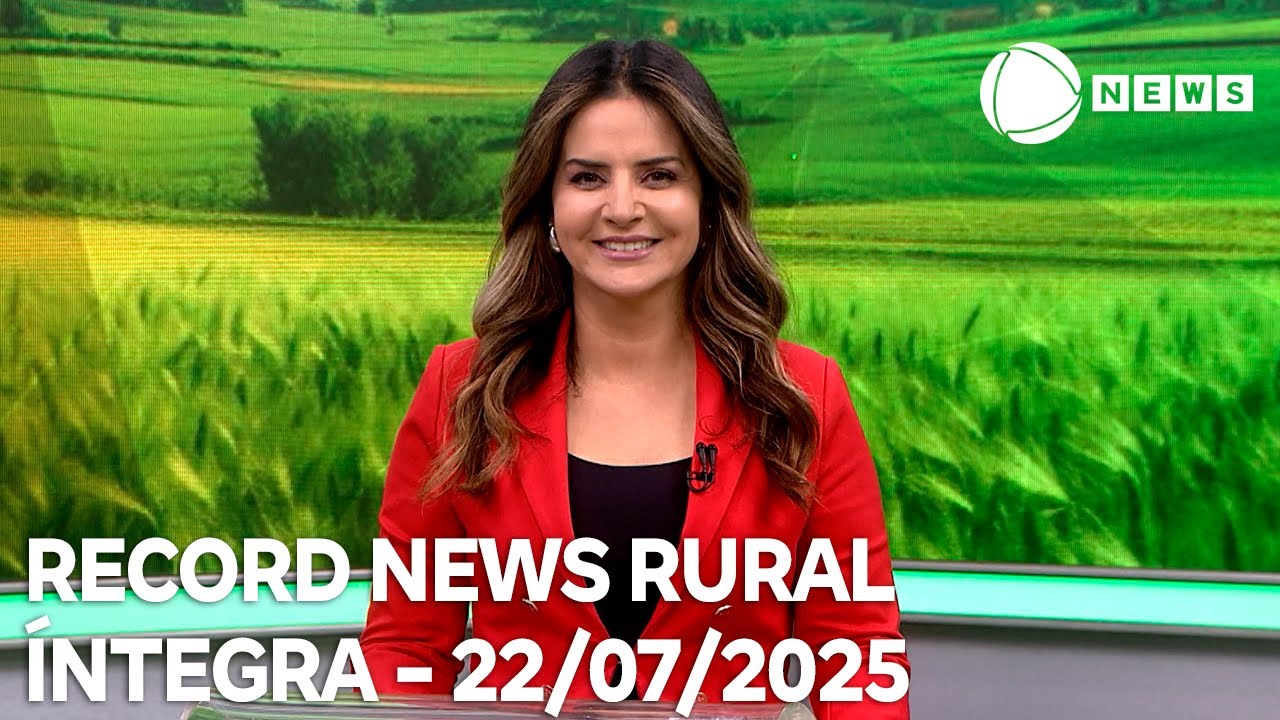 Record News Rural - 22/07/2025