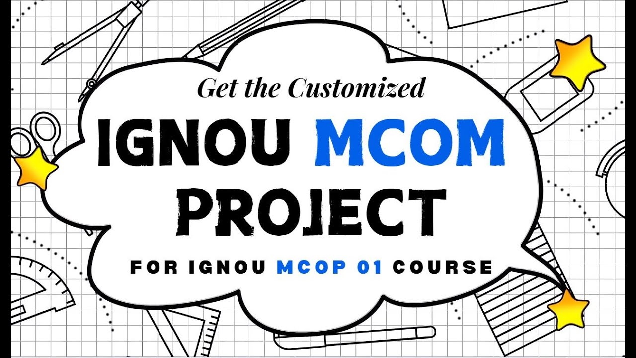 Get the Customized IGNOU MCOM Project for MCOP  01 Course