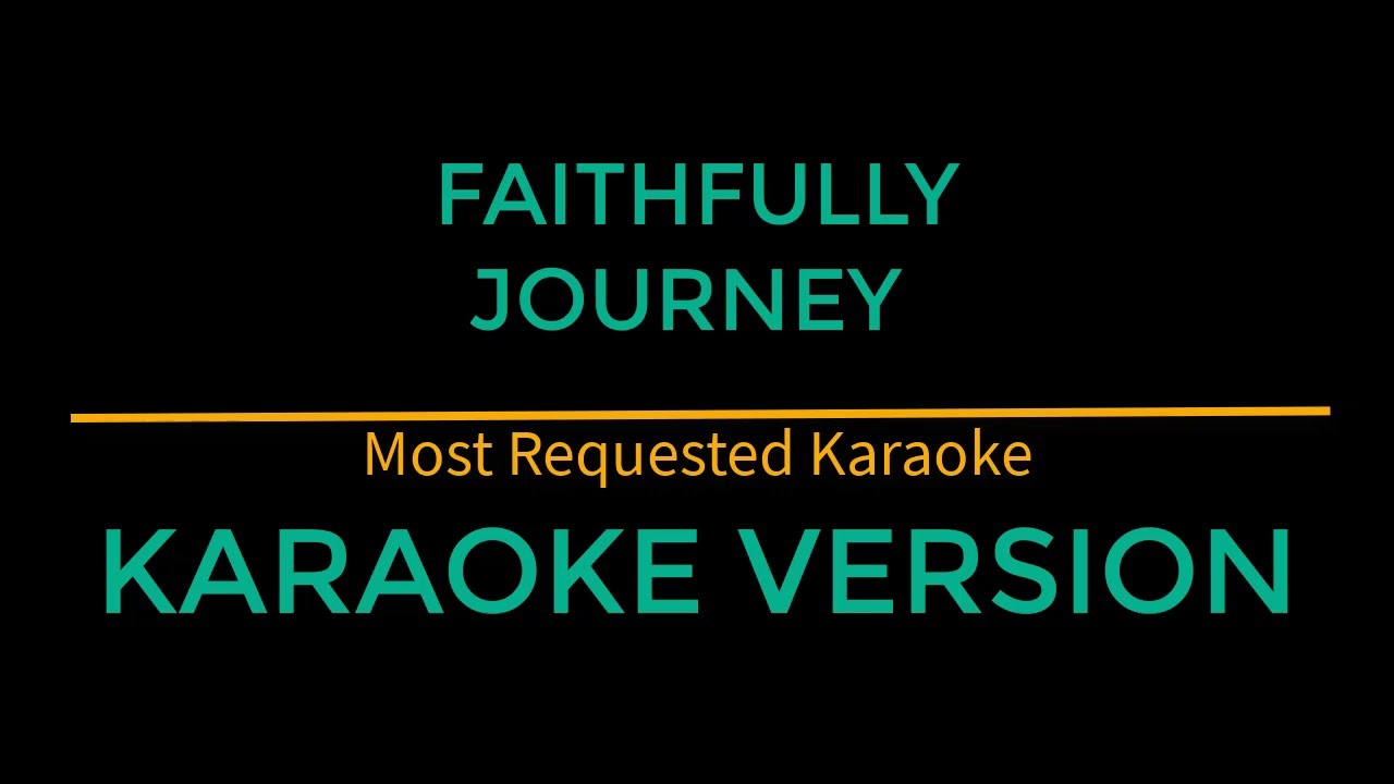 Faithfully - Journey (Karaoke Version)