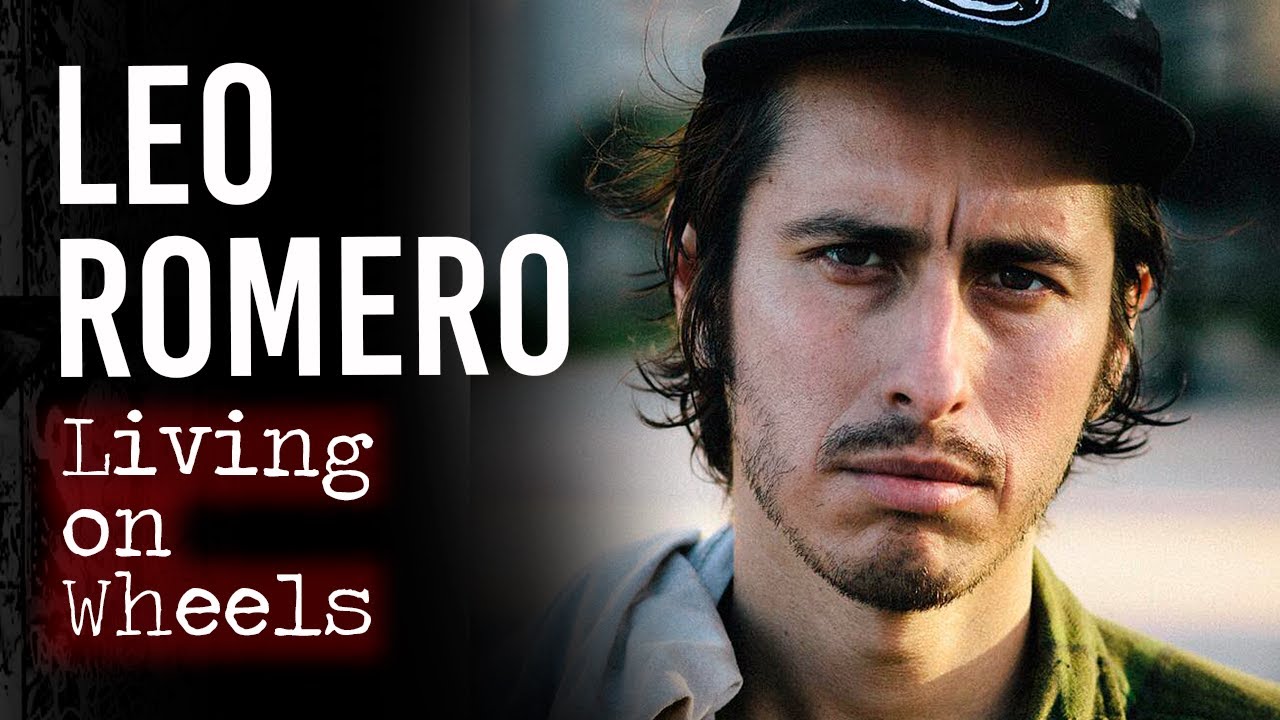 Leo Romero :  Living on Wheels | Short Skateboarding Documentary