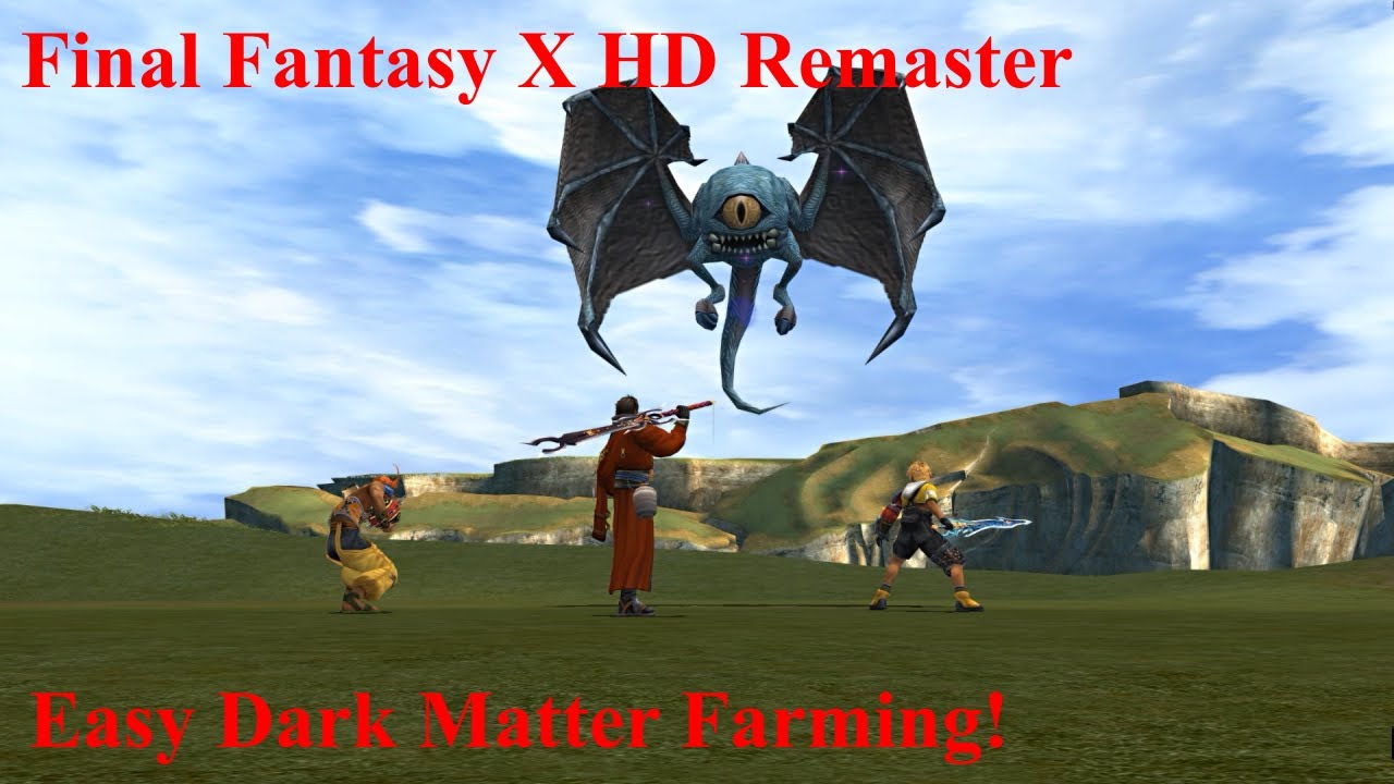 Easy Dark Matter Farming - FINAL FANTASY X HD Remaster