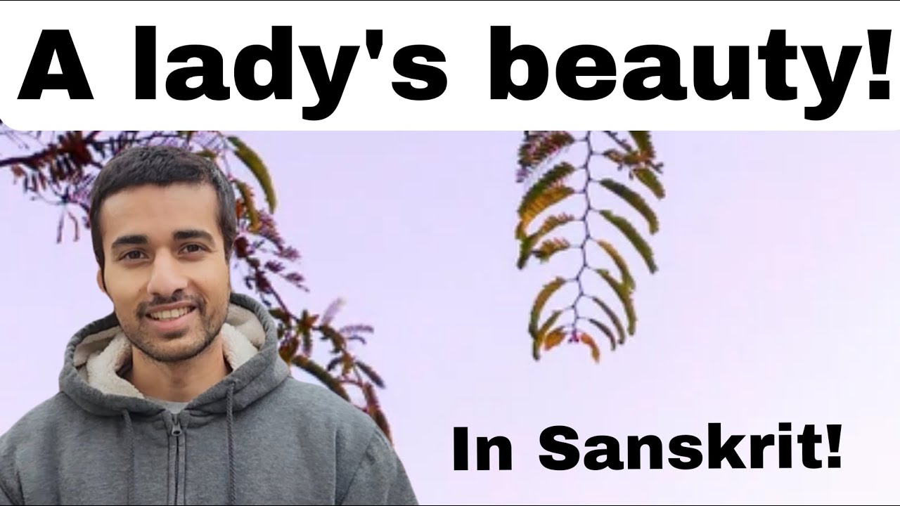 A lady’s beauty - in Sanskrit and English