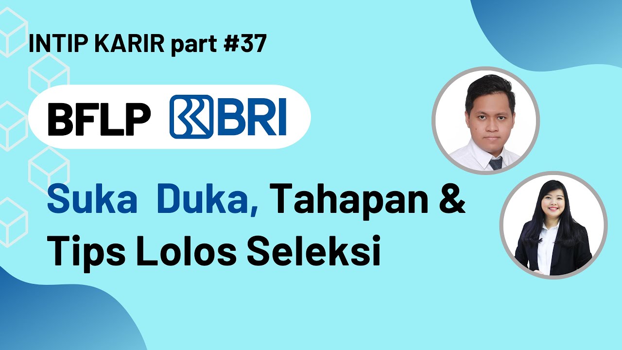 BRILiaN Future Leader Program (BFLP) PT Bank Rakyat Indonesia (ODP BRI) - Part 2 || #IntipKARIR 37