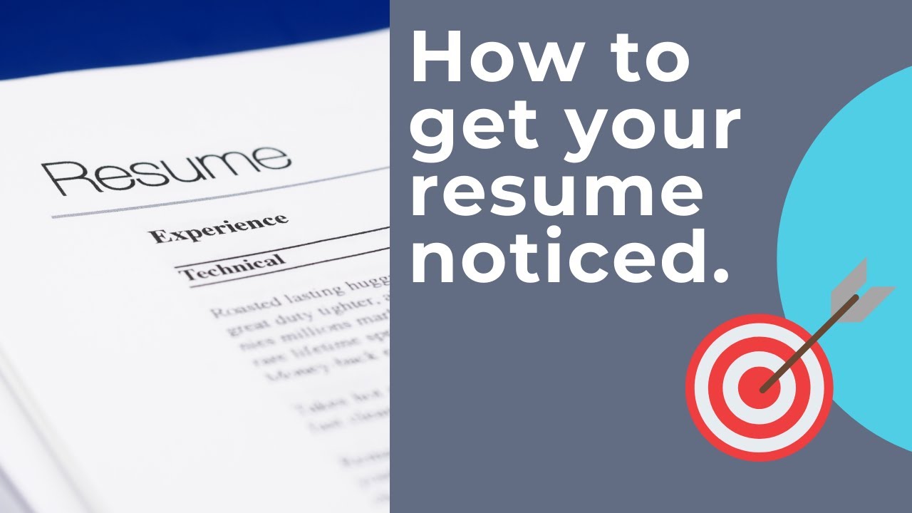 How to Get Your Resume Noticed