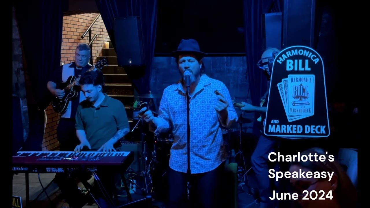 Harmonica Bill & Marked Deck - Charlotte's Speakeasy, June 2024 (set 1)