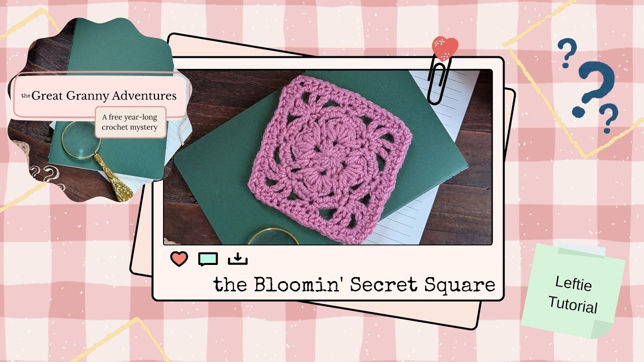 LEFTIE the Bloomin' Square Crochet Tutorial | CAL the Great Granny Adventures 