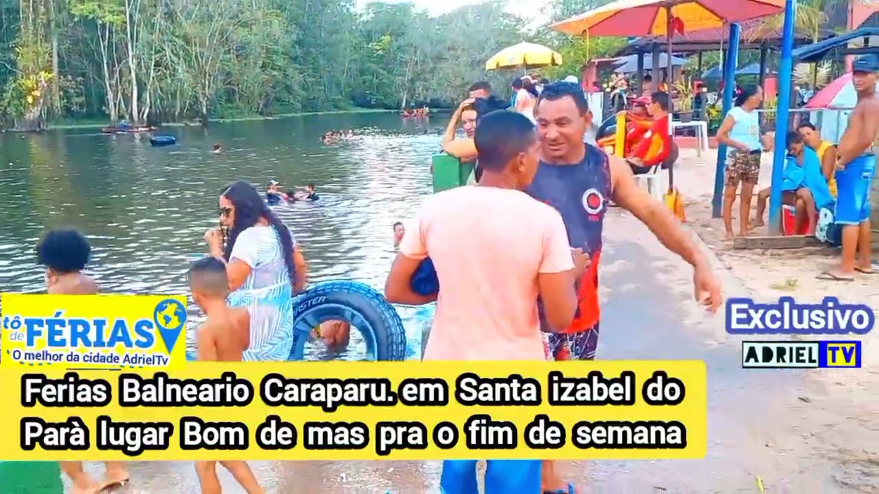 BALNEARIO Caraparu Santa Izabel do parà bom lugar pra se passa o fim de semana e as ferias vém..
