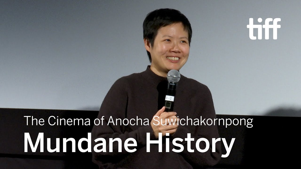 Anocha Suwichakornpong on MUNDANE HISTORY | TIFF 2019