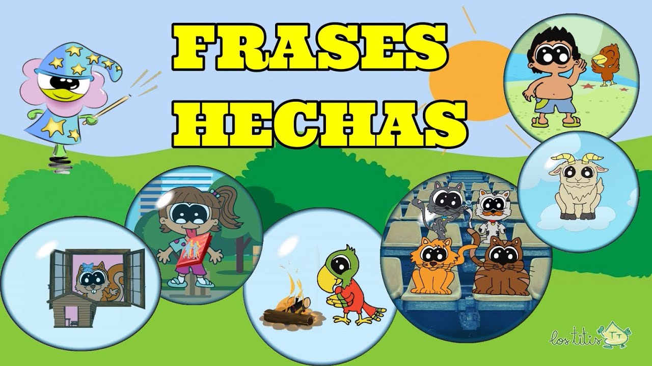 FRASES HECHAS PARA NIÑOS #2 - REFRANES PARA NIÑOS CON SU SIGNIFICADO