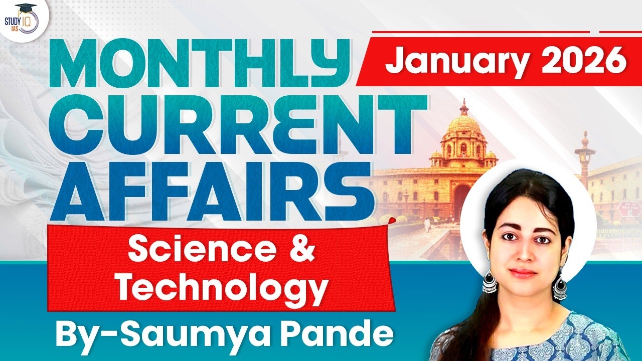 Monthly Current Affairs 2026 | Science and Technology Current Affairs | January 2026 | StudyIQ IAS