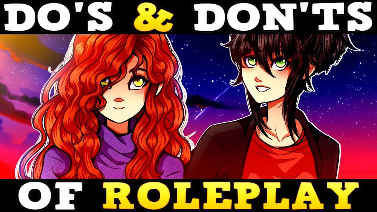 Roleplaying DO'S & DON'TS ft. ArtsyPantsLisa
