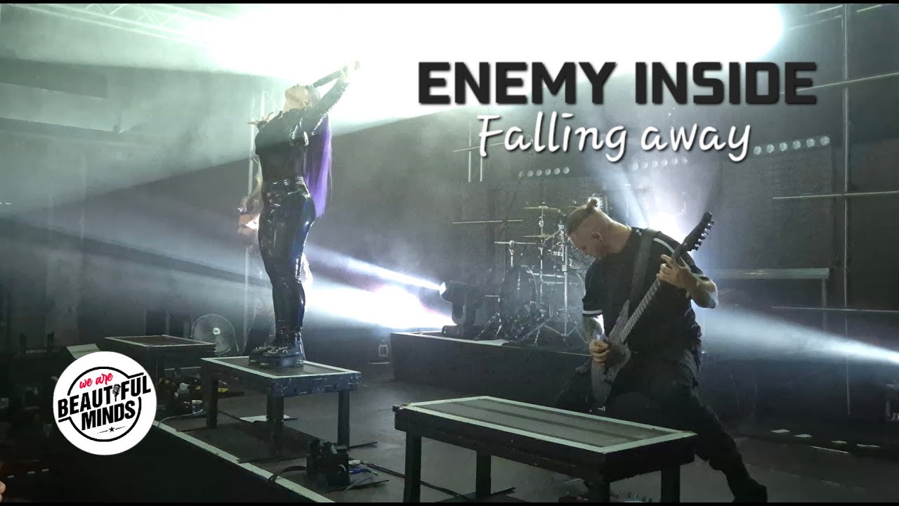 Enemy Inside - Falling Away - Live 2025
