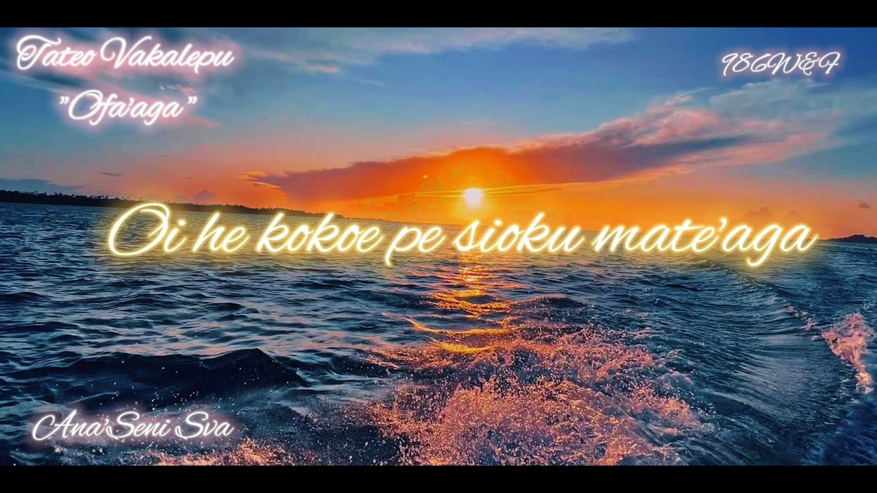 OFA'AGA- TATEO VAKALEPU (PAROLES)