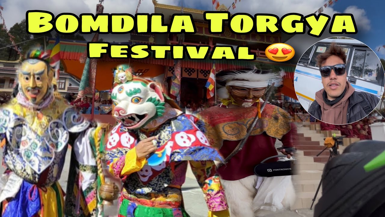 Bomdila Torgya Festival Vlog 😍