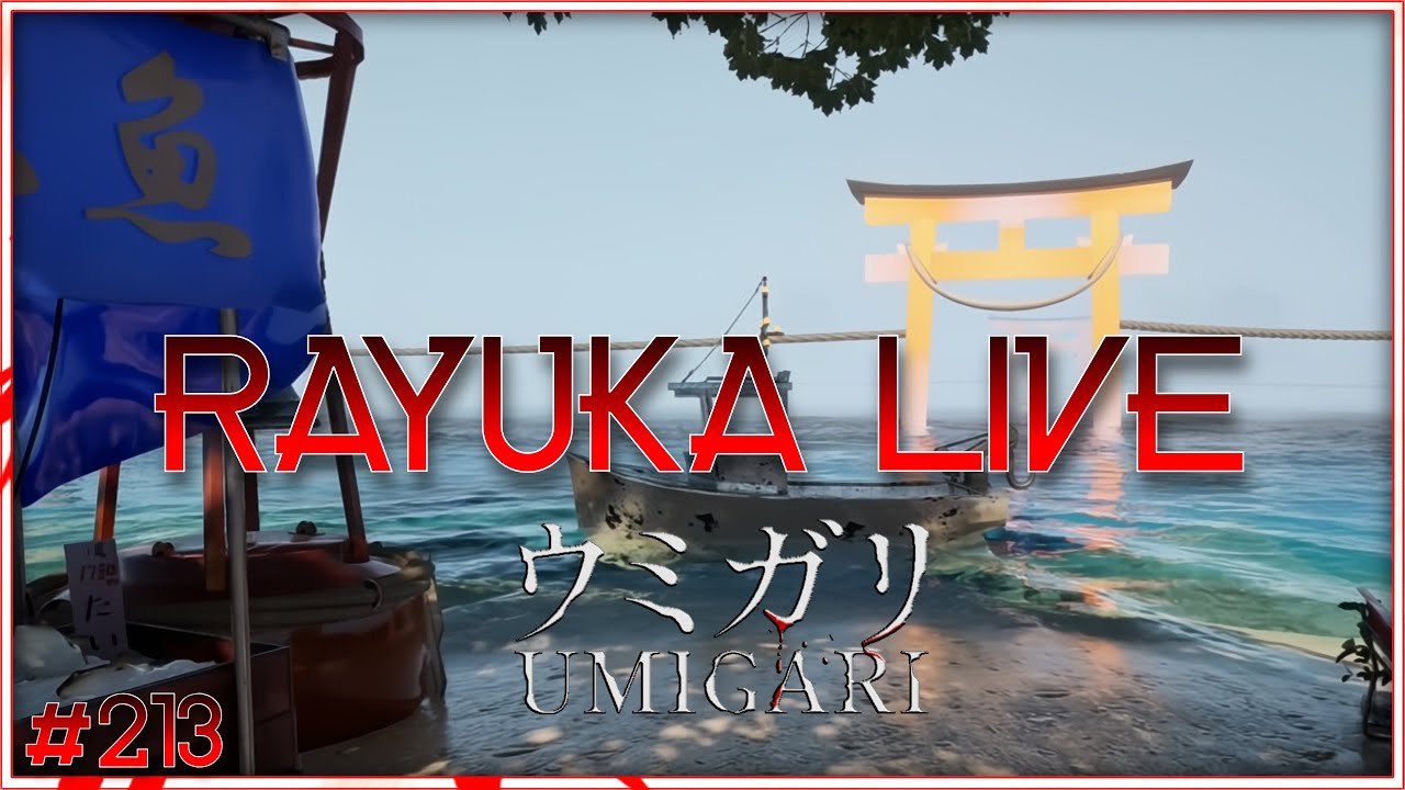 Rayuka Live #213 - Umigari | ウミガリ