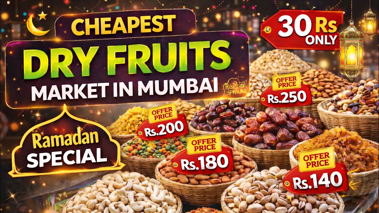 मुंबई का सबसे सस्ता Dry Fruits Market | Ramadan Special Offer Prices | Cheapest Dry Fruits in Mumbai
