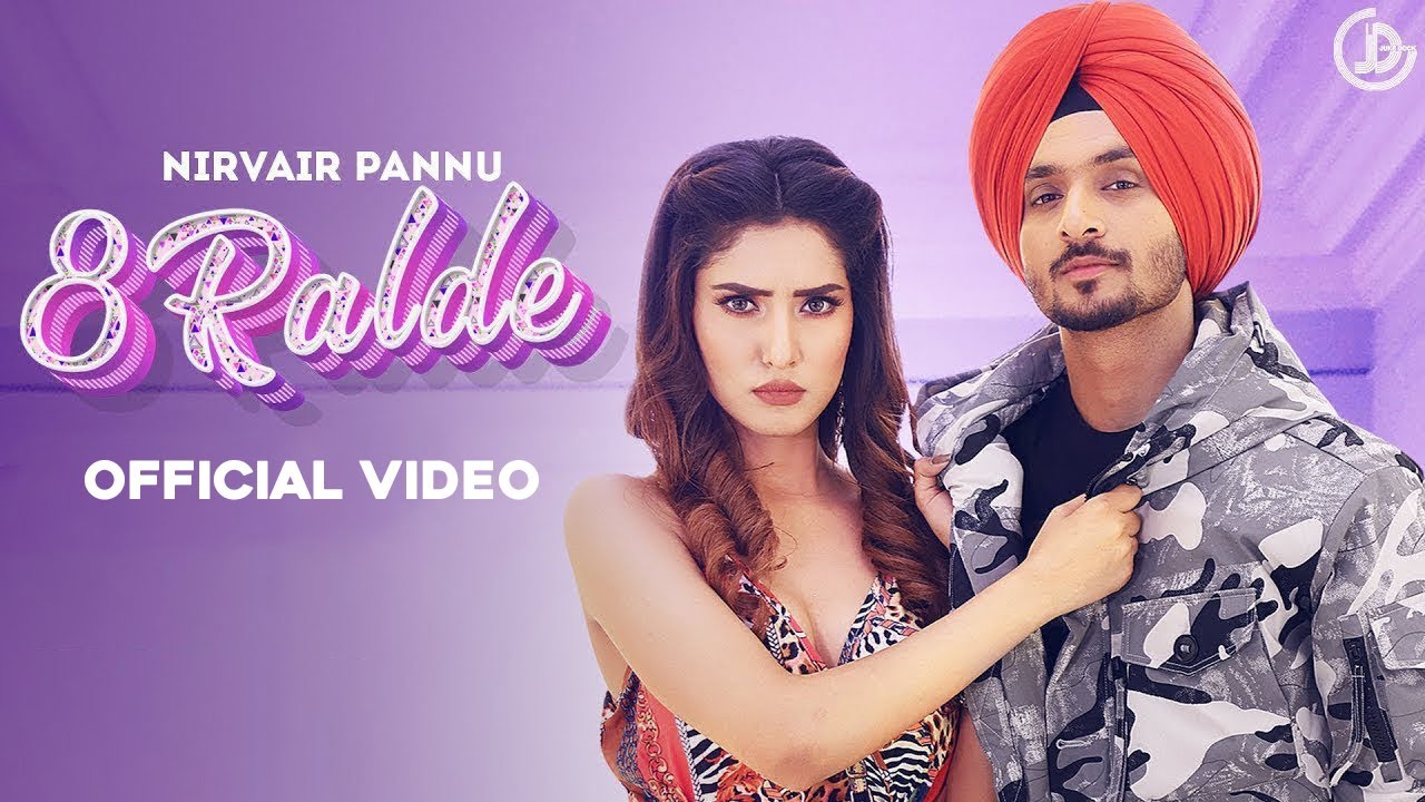 8 Ralde : Nirvair Pannu (Official Video) Ikky | Juke Dock
