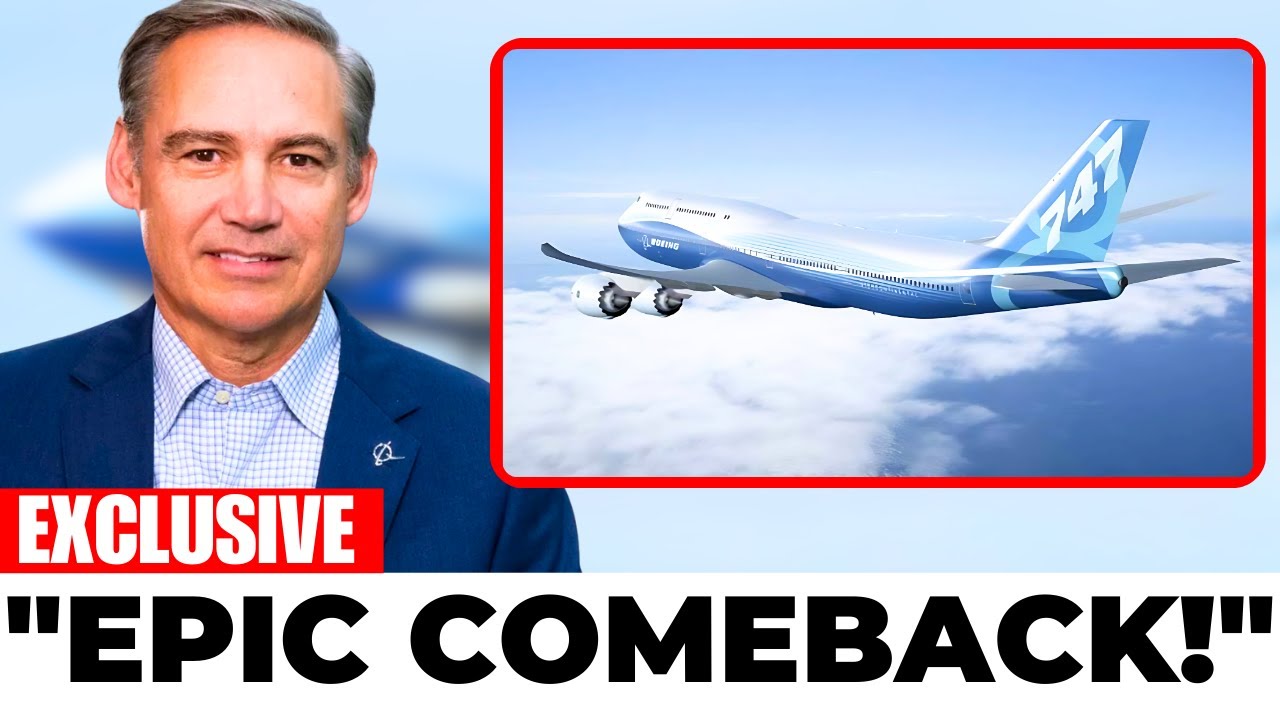 Boeing CEO Just Drops A BOMBSHELL for 747 HUGE Comeback That Shock Entire Aviation