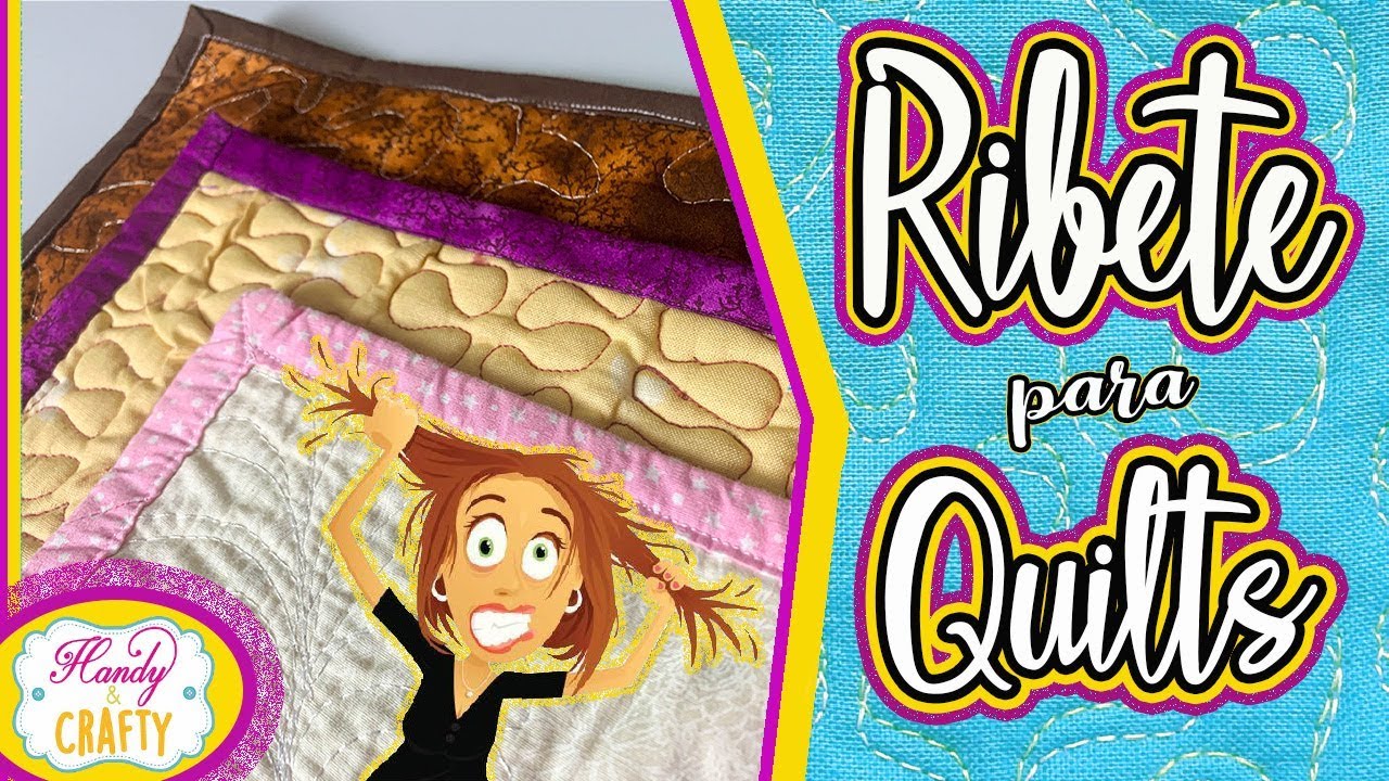 Todo lo que necesitas saber sobre el RIBETE de un Acolchado!