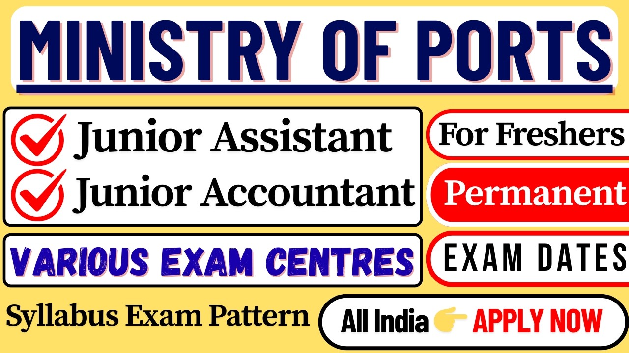 🚢 Ministry of Ports New Vacancy 2026 | 🔰 Junior Assistant & Junior Accountant 🔰 | Any Graduate Pass