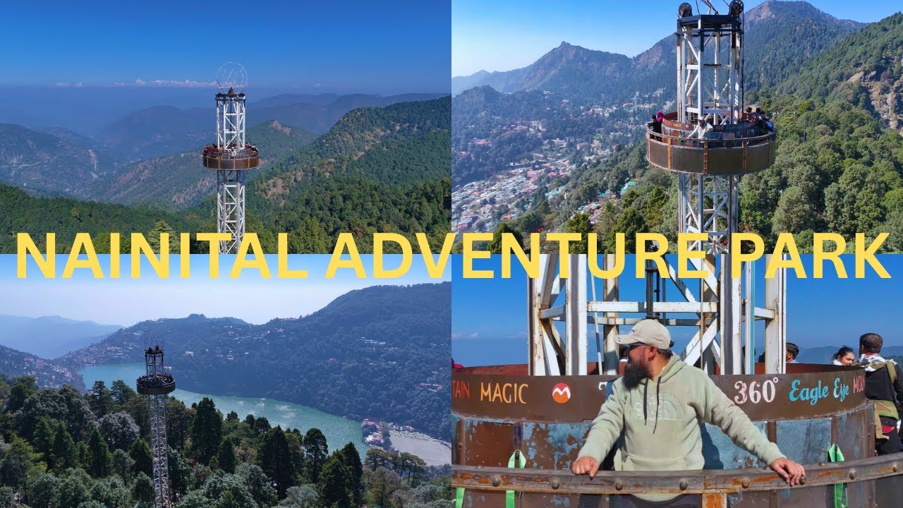 360 Degree TOWER NAINITAL |ADVENTURE PARK NAINITAL | SNOW VIEW POINT NAINITAL