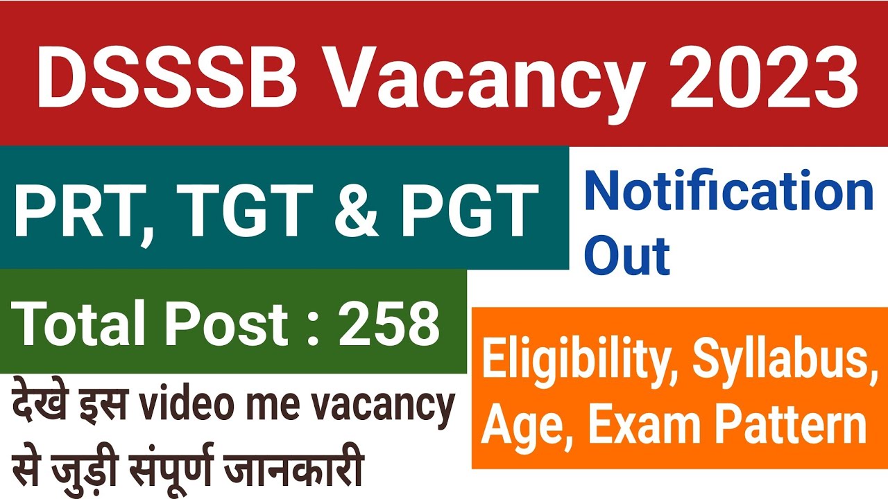 DSSSB Vacancy 2023 | DSSSB Vacancy, Syllabus, Eligibility, Exam Pattern | Notification Out