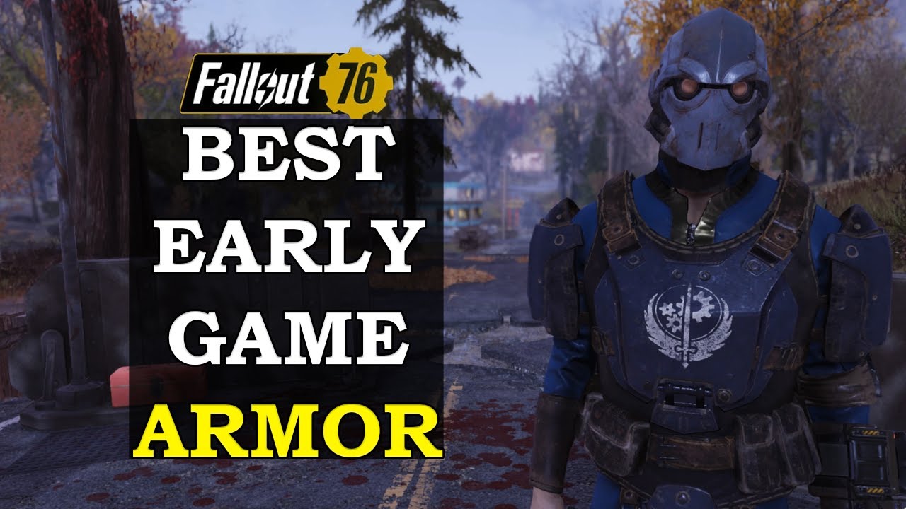 Fallout 76 Best Early Game Armor And How To Get It (New Player Guide)