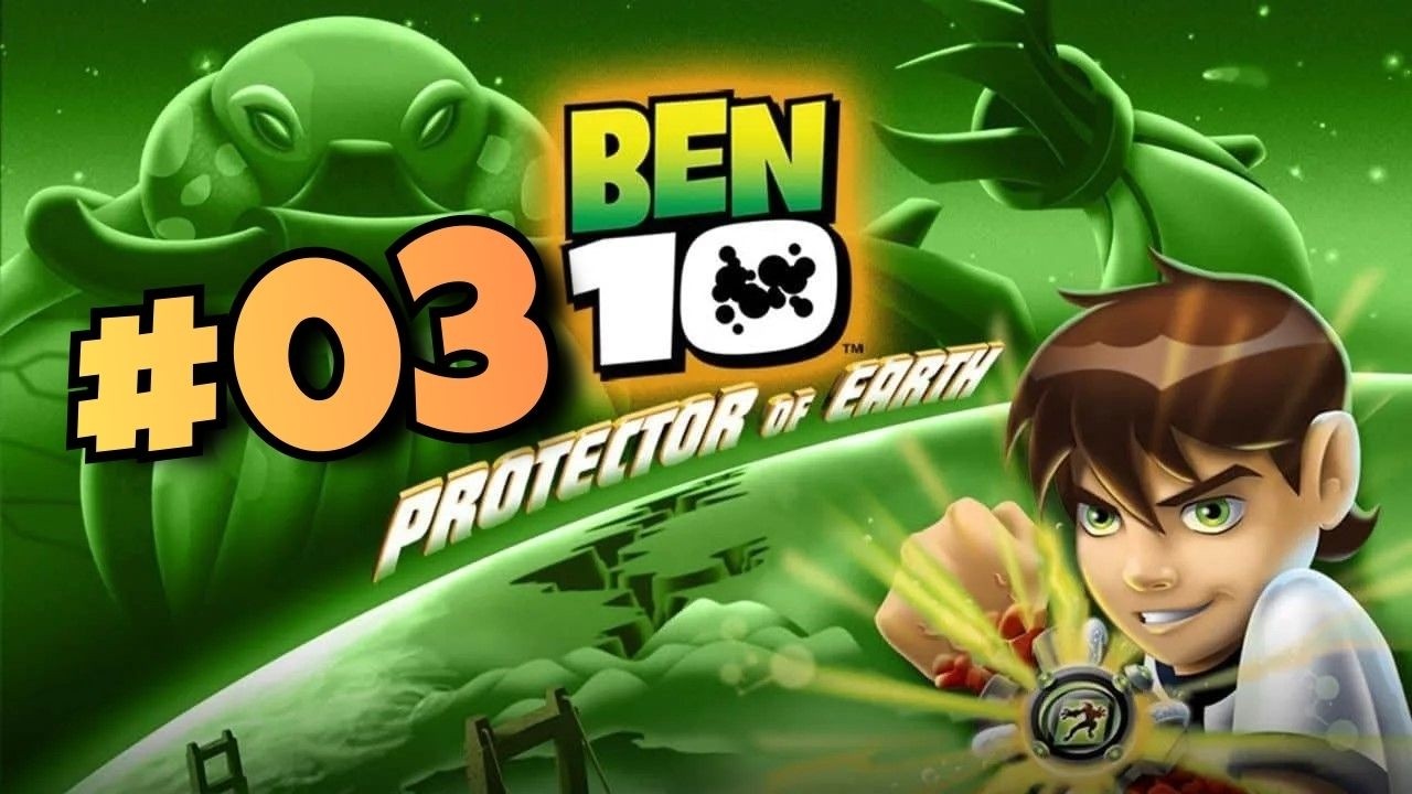 Ben 10: Protector Of Earth - Parte 03