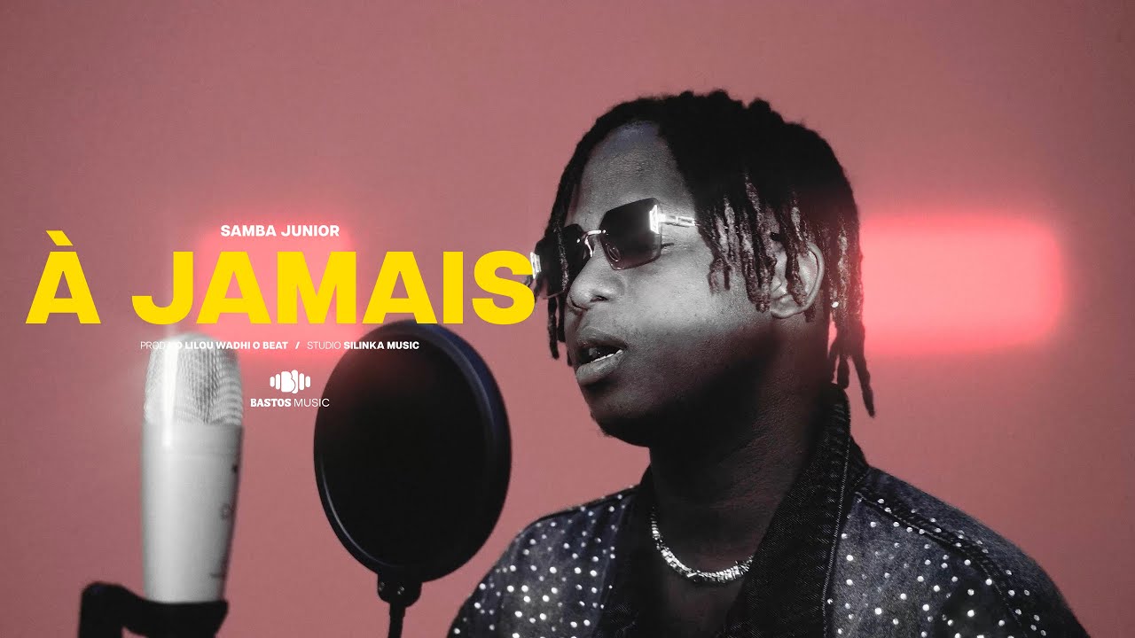 Samba Junior – À Jamais (Clip Officiel)
